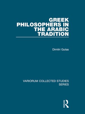 cover image of Greek Philosophers in the Arabic Tradition